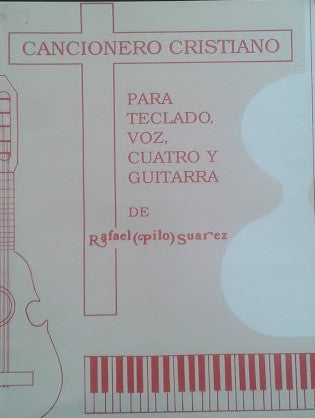 Cancionero Cristiano para Teclado, cuatro y guitarra Pilo Suarez