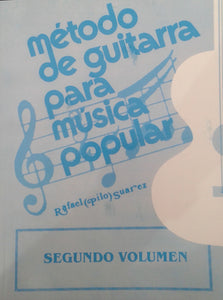 Metodo de guitarra para musica popular Rafael Pilo Suarez 2do Vol